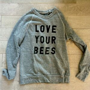 LOVE YOUR BEES sweatshirt